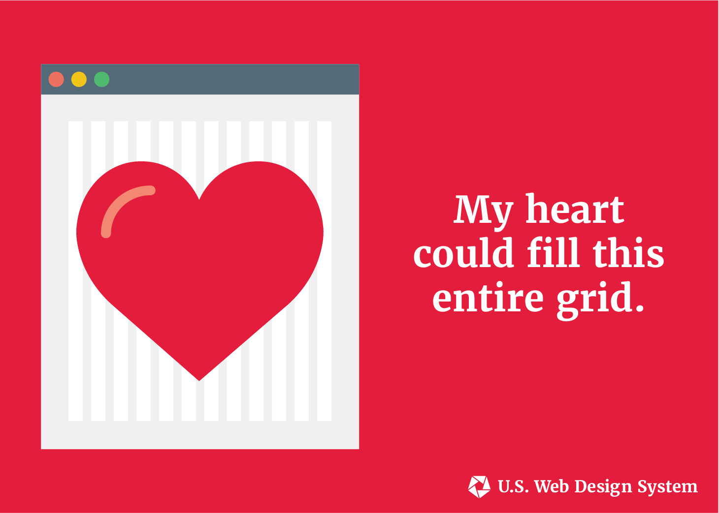 A browser window showing a heart filling up the entire USWDS grid
